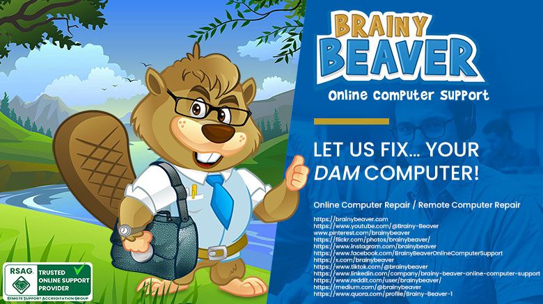 Brainy Beaver Online Computer Support mascot - cartoon beaver with glasses and tie giving thumbs up, with company name, tagline 'Let us fix your DAM computer!', services offered, social media links, and RSAG trusted provider badge